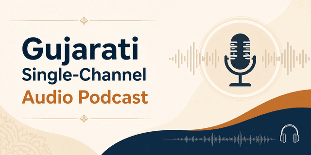 2K+ Hours Gujarati Single-Channel Audio Podcast Dataset on Opendatabay data marketplace