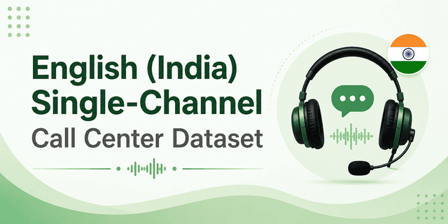 30K+ Hours English (India) Single-Channel Call Center Dataset Dataset on Opendatabay data marketplace