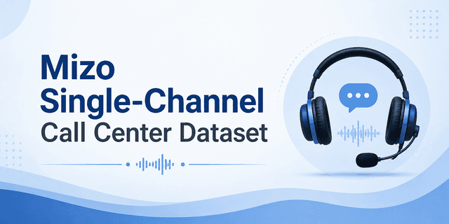 400+ Hours Mizo Single-Channel Call Center Dataset Dataset on Opendatabay data marketplace