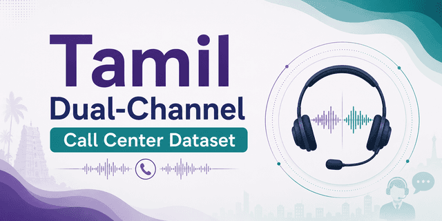 15K+ Hours Tamil Dual-Channel Call Center Dataset Dataset on Opendatabay data marketplace