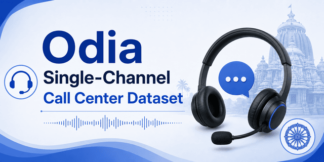 12K+ Hours Odia Single-Channel Call Center Dataset Dataset on Opendatabay data marketplace