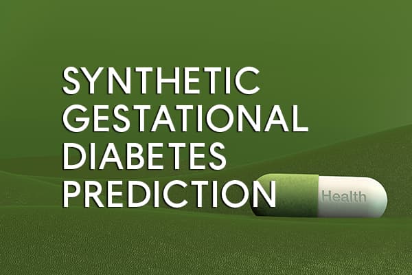 Synthetic Gestational Diabetes Dataset Dataset on Opendatabay data marketplace