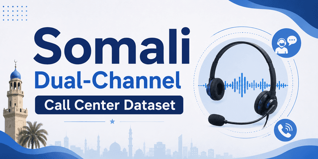 Somali Dual-Channel Call Center Dataset Dataset on Opendatabay data marketplace