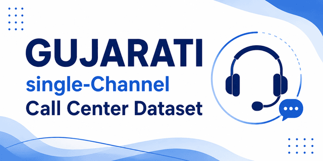 23K+ Hours Gujarati Single-Channel Call Center Dataset Dataset on Opendatabay data marketplace